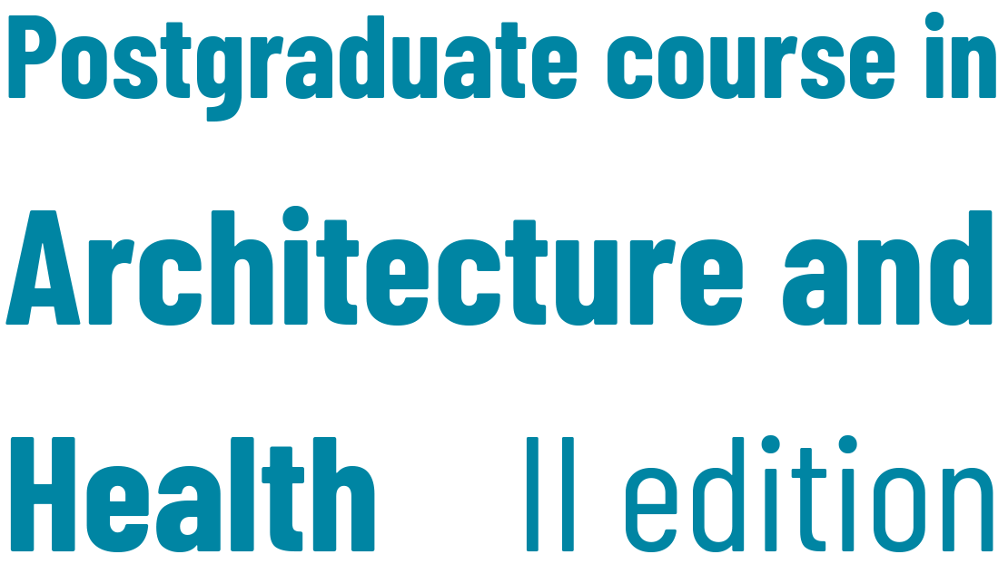 Postgraduate course in Architecture and Health II edition